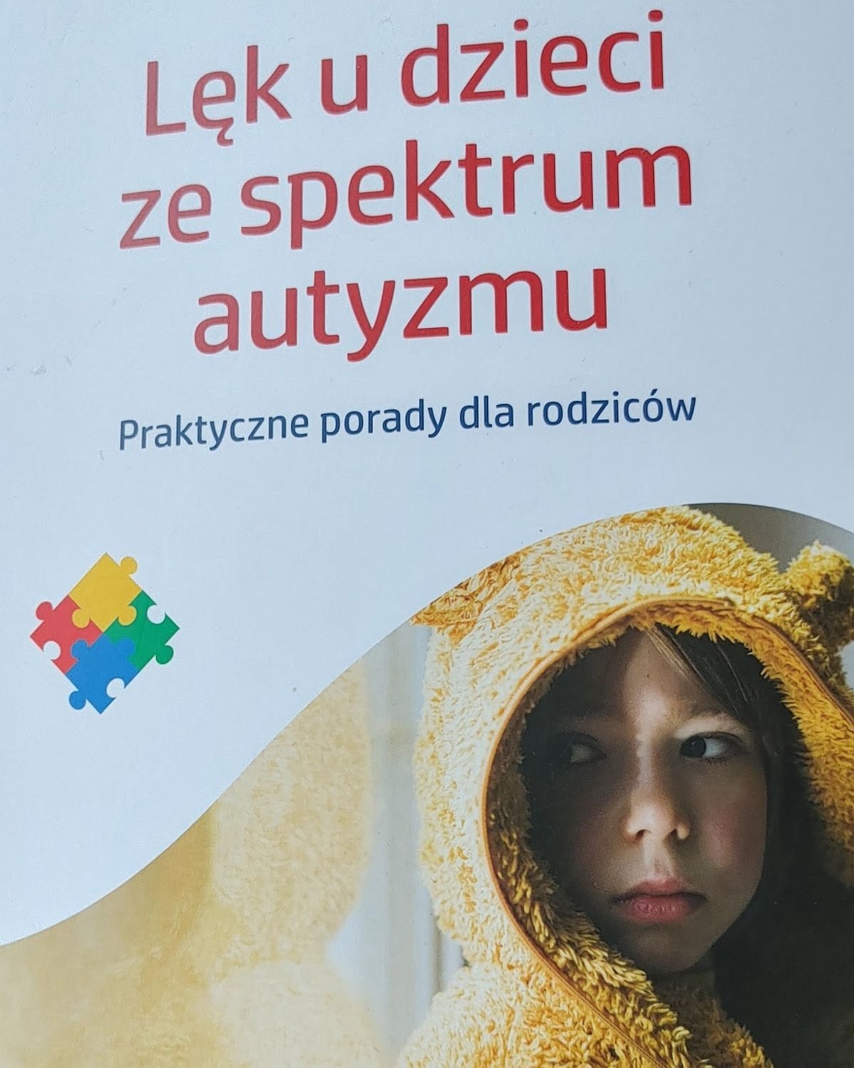 Lęk u&nbsp;dzieci ze&nbsp;spektrum autyzmu. Praktyczne porady dla&nbsp;rodziców